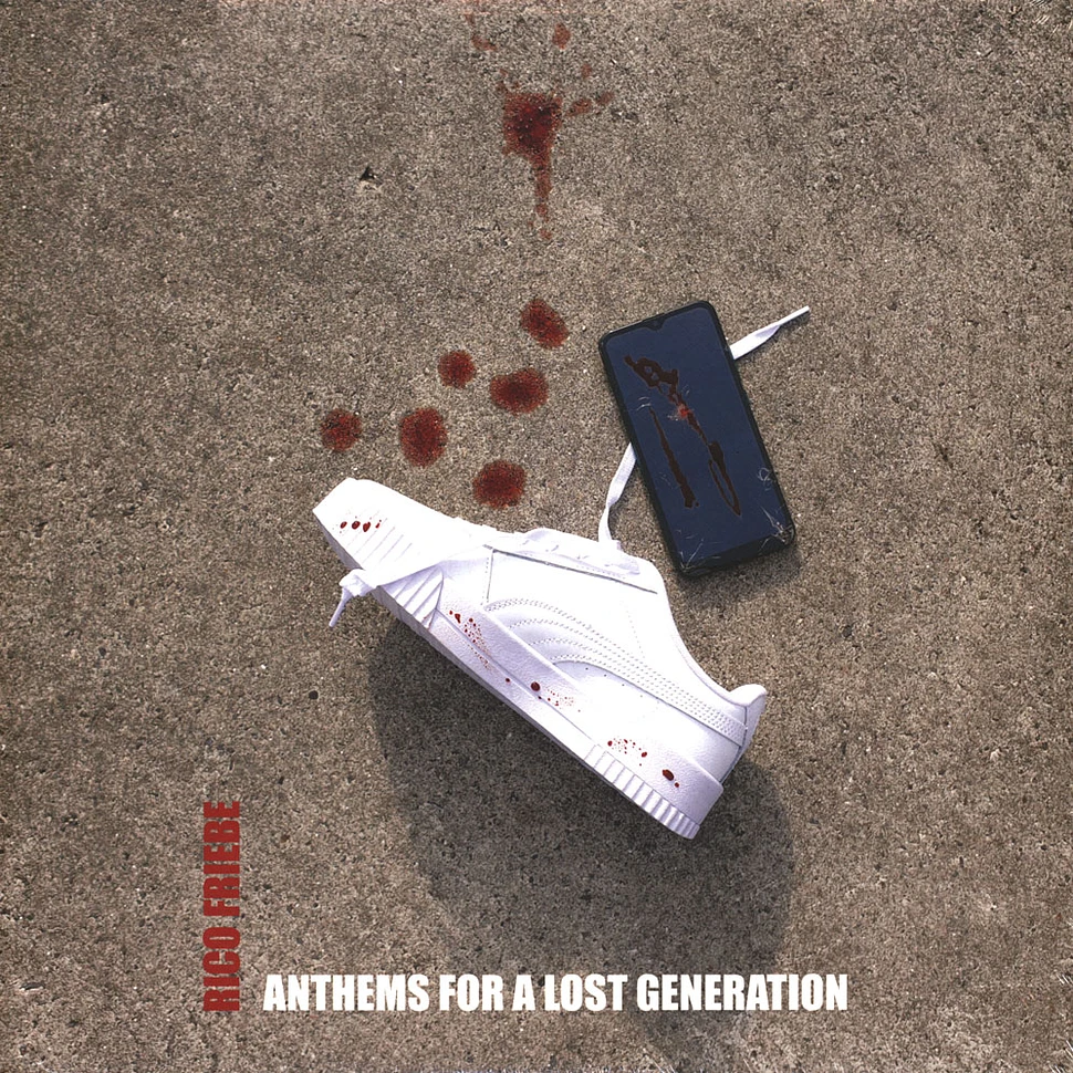 Rico Friebe - Anthems For A Lost Generation