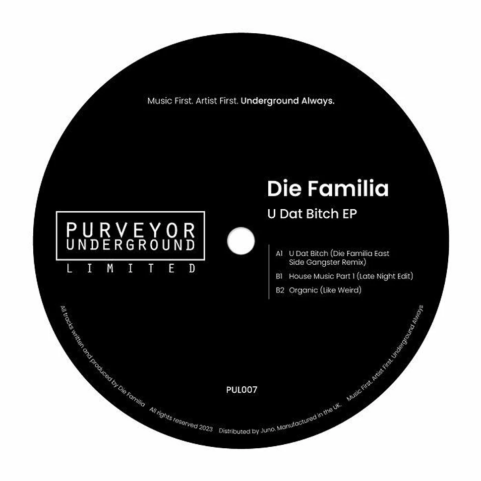Die Familia - U Dat Bitch EP