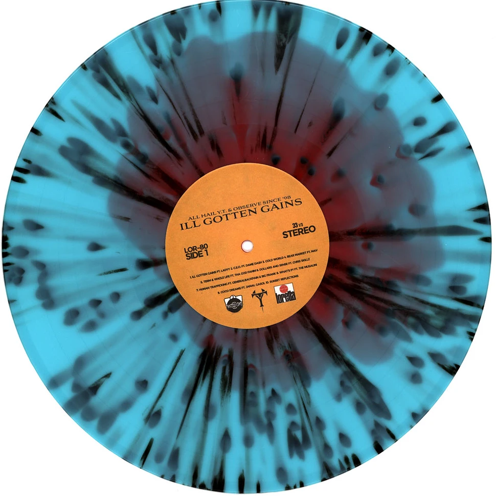 All Hail Y.T. X Observe Since '98 - Ill Gotten Gains Splatter Vinyl Edition w/ Obi