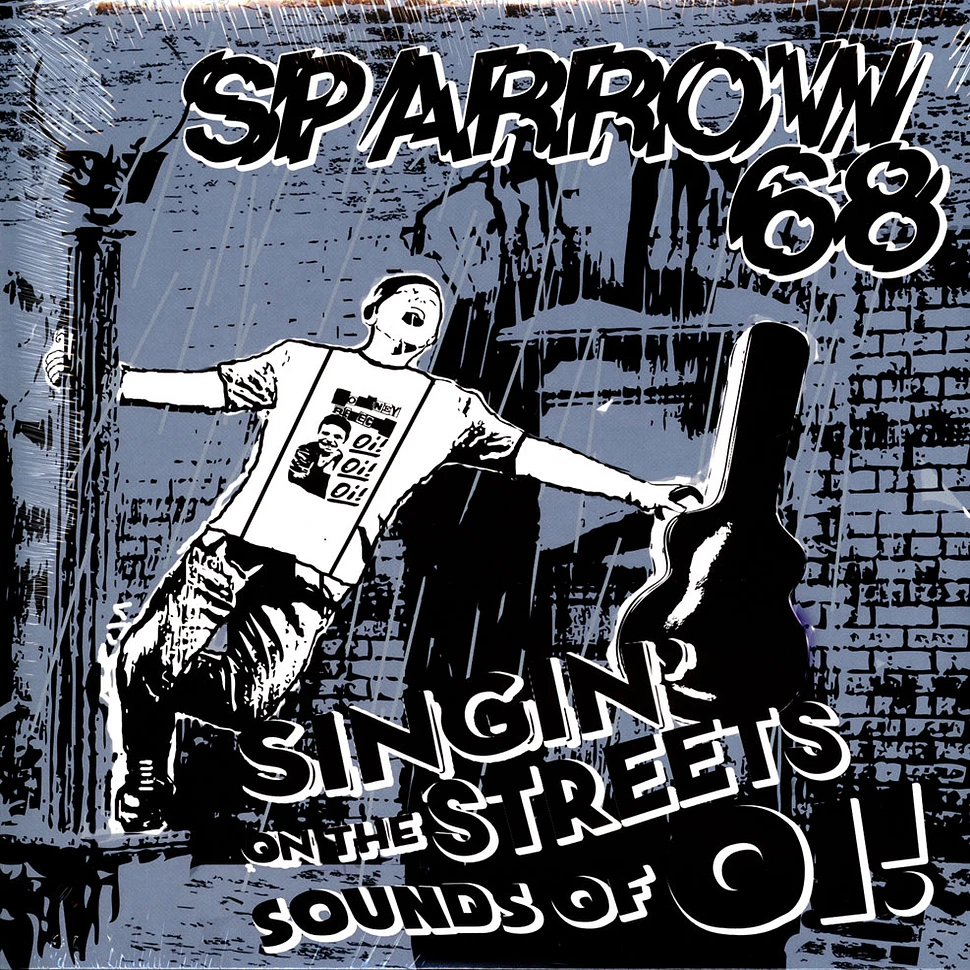 Sparrow 68 - Singin' On The Streets Sounds Of Oi!