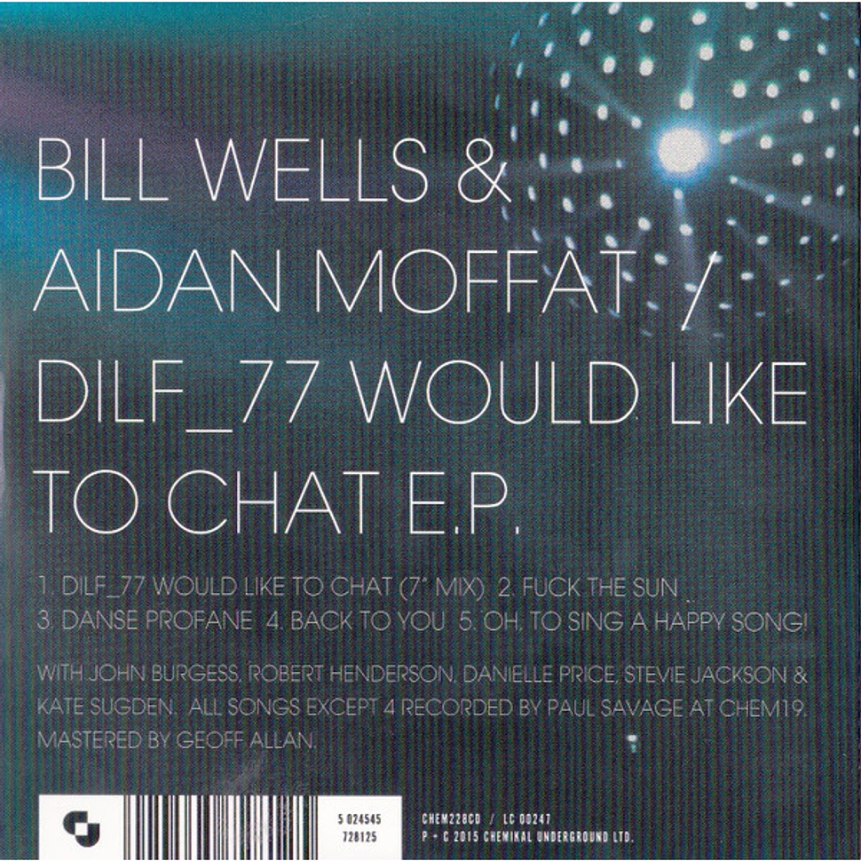 Bill Wells & Aidan Moffat - DILF_77 Would Like To Chat E.P.