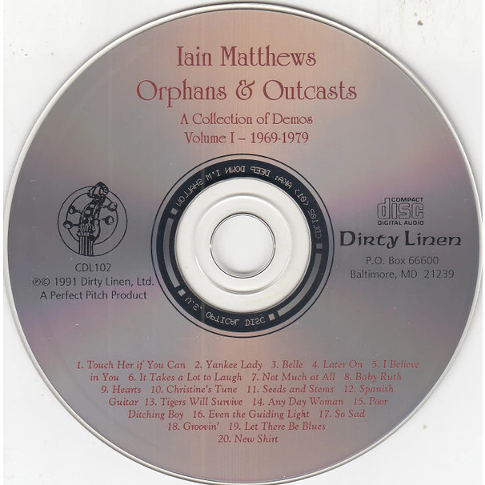 Iain Matthews - Orphans & Outcasts (A Collection Of Demos) Volume 1 - 1969-1979