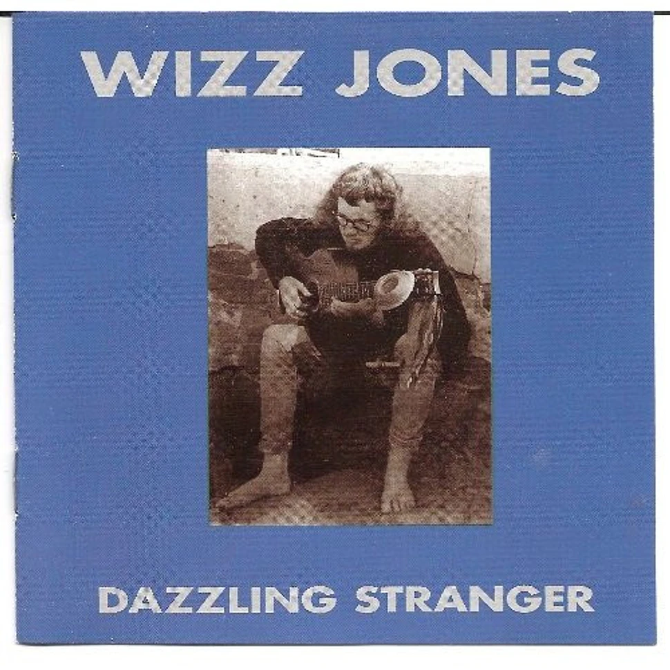 Wizz Jones - Dazzling Stranger