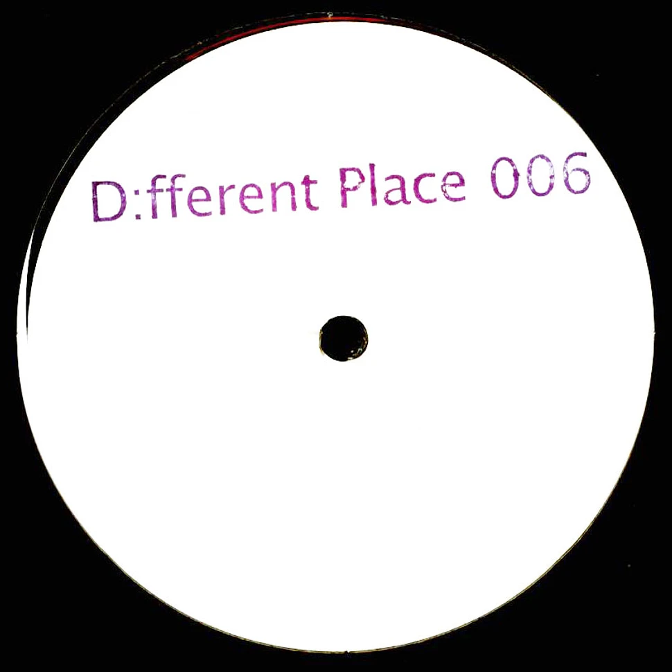 D:fferent Place - D:Fferent Place 006