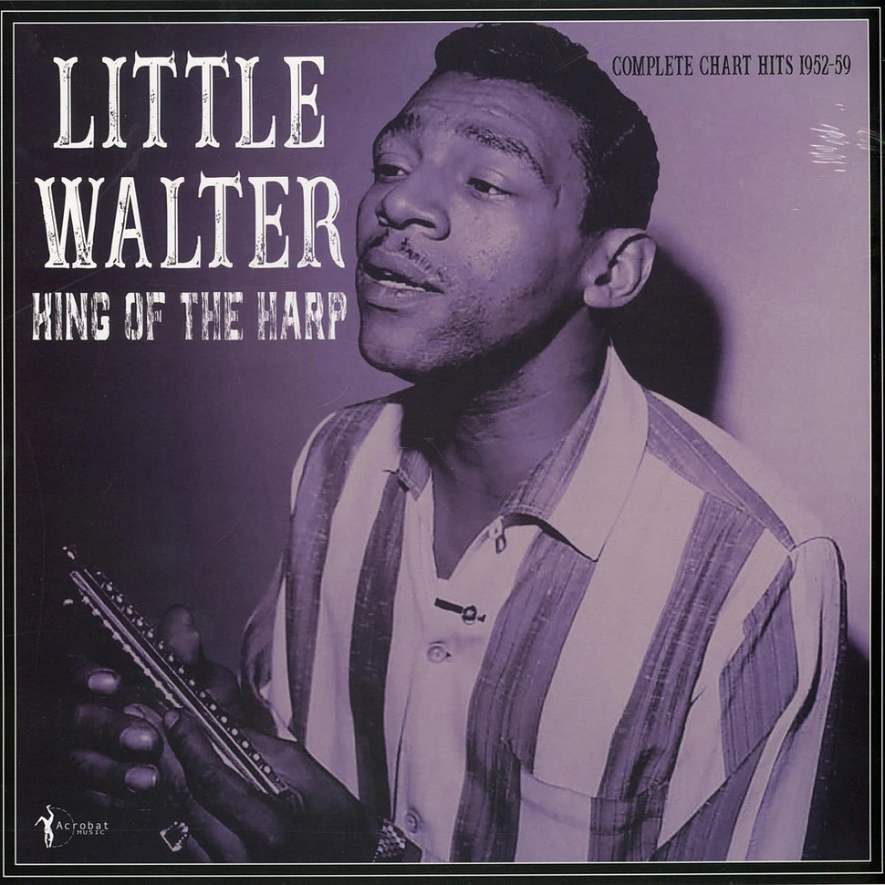 Little Walter - King Of The Harp: Chart Hits 1952-59