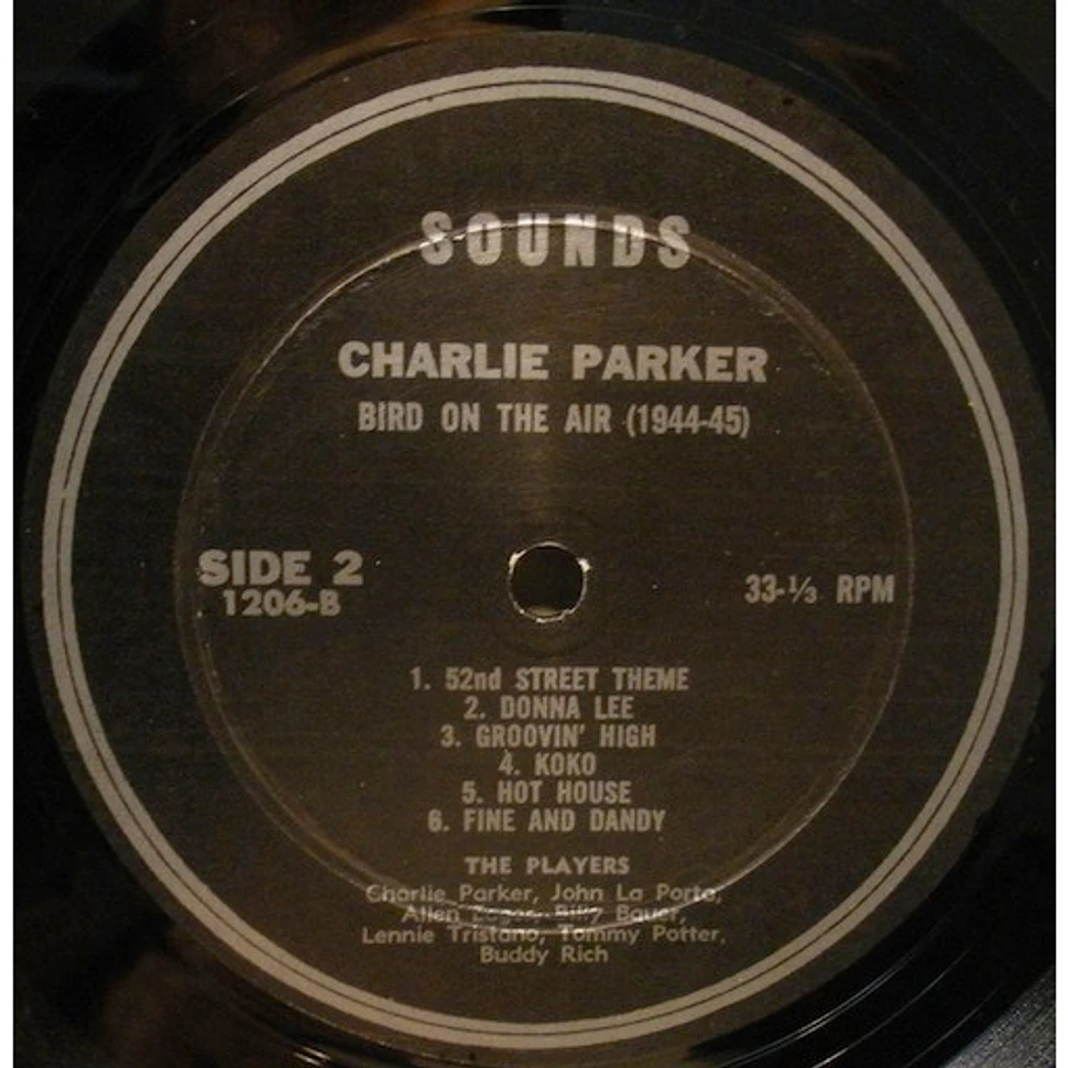 Charlie Parker - Bird On The Air (1944-45)