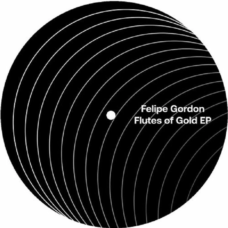 Felipe Gordon - Flutes Of Gold EP