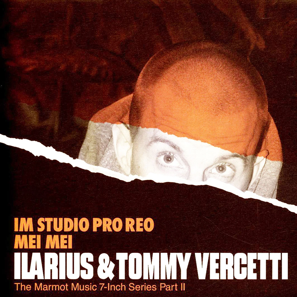 Ilarius & Tommy Vercett - The Marmot Music 7-Inch Series Part II