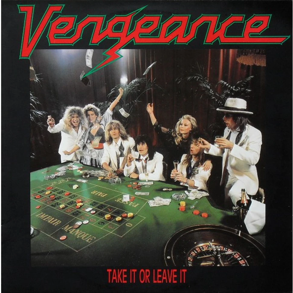 Vengeance - Take It Or Leave It