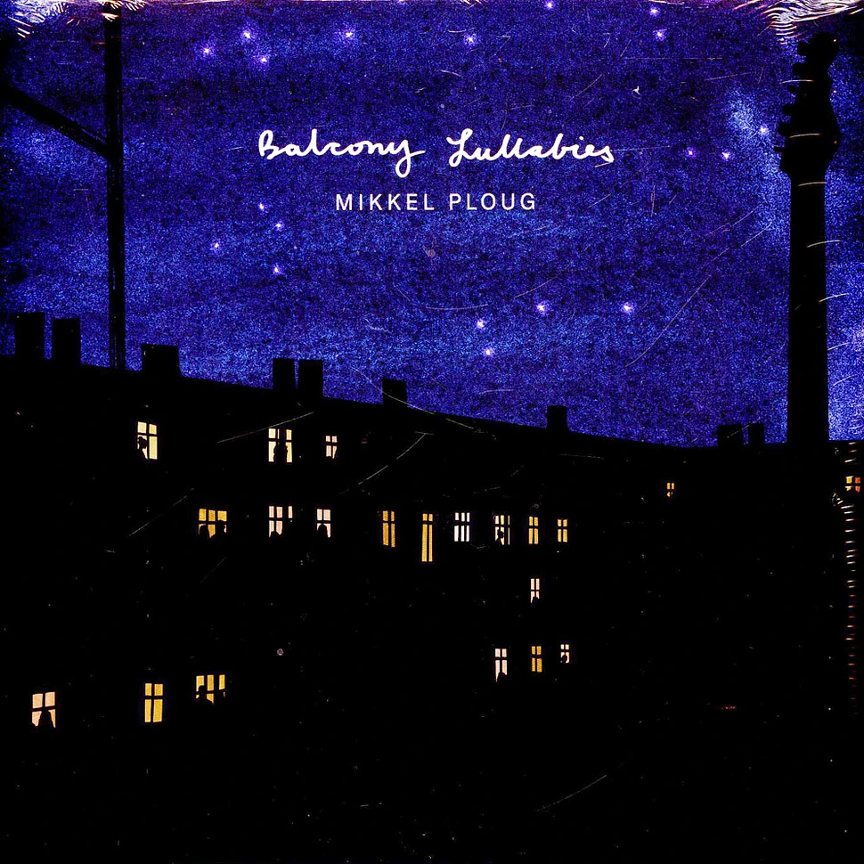 Mikkel Ploug - Balcony Lullabies