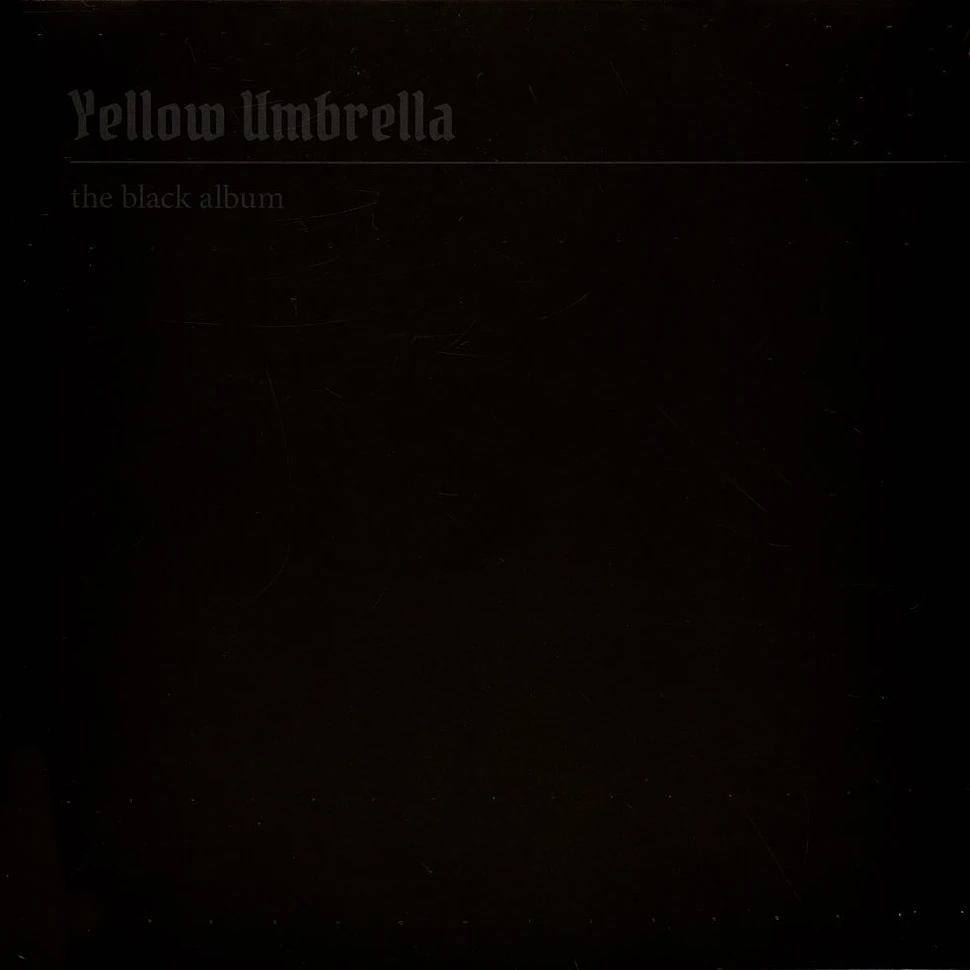 Yellow Umbrella - The Black Album