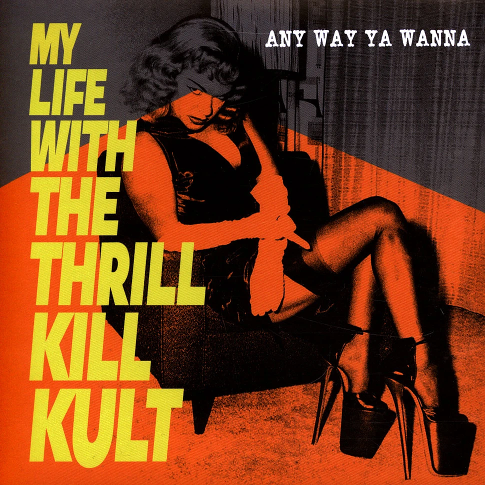 My Life With The Thrill Kill Kult - Any Way Ya Wanna Black Vinyl Edition