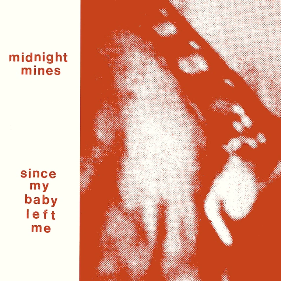 Midnight Mines - Since My Baby Left Me