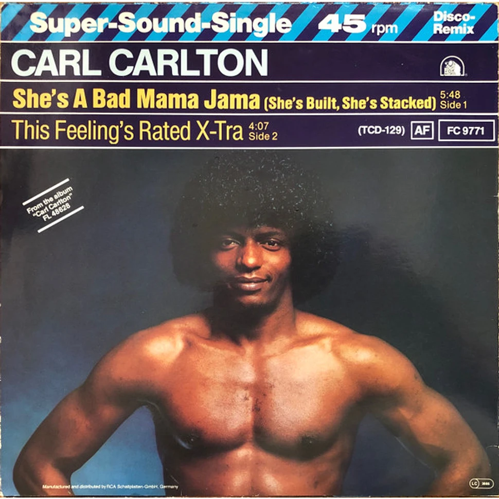 Carl Carlton - She's A Bad Mama Jama (She's Built, She's Stacked)