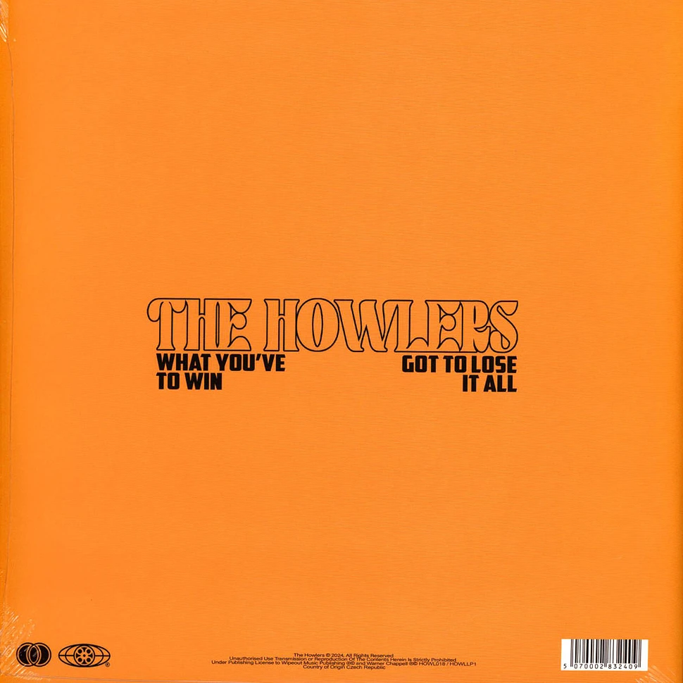 The Howlers - What You've Got To Lose To Win It All