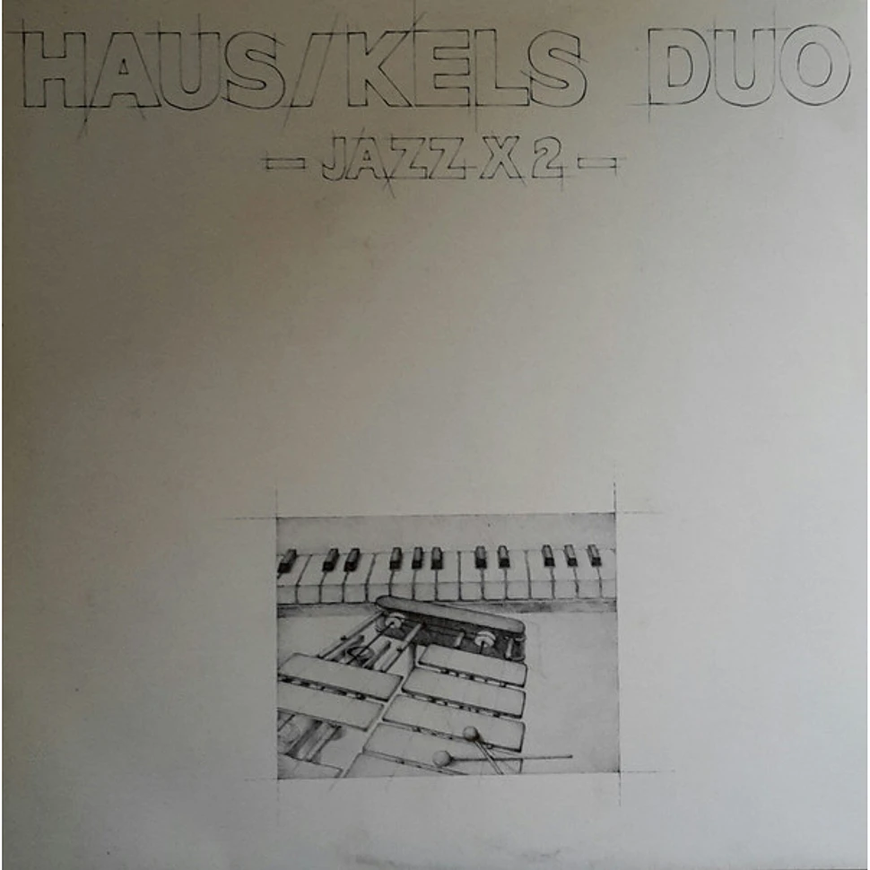 Haus Kels Duo - Jazz x 2