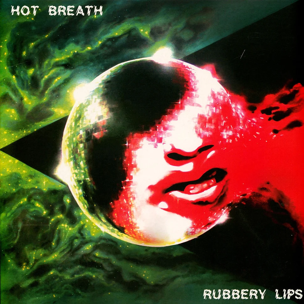 Hot Breath - Rubbery Lips