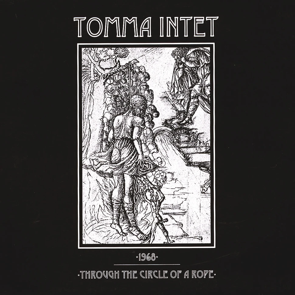 Tomma Intet - 1968through The Circle Of A Rope