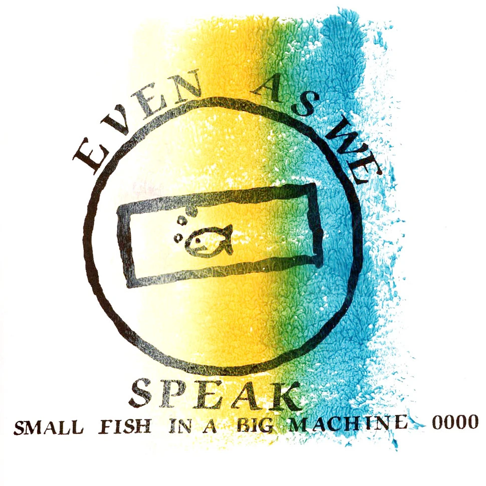 Even As We Speak - Small Fish In A Big Machine Ep Green Vinyl Edition