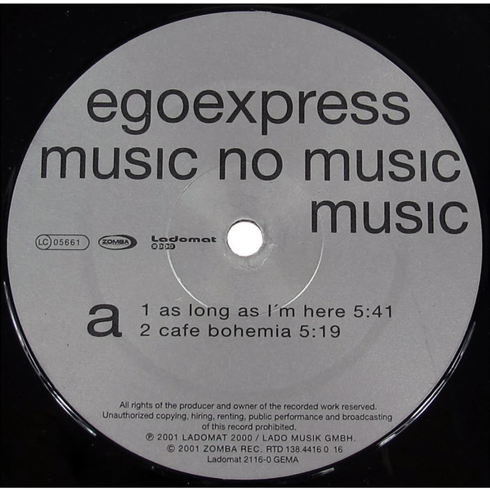 Egoexpress - Music No Music Music