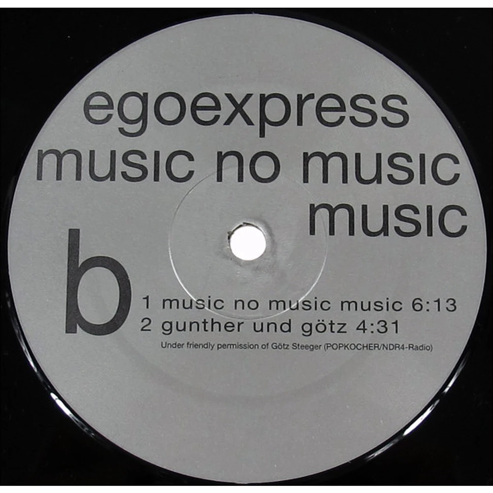 Egoexpress - Music No Music Music