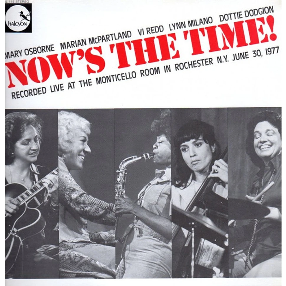 Marian McPartland, Mary Osborne, Vi Redd, Lynn Milano, Dottie Dodgion - Now's The Time