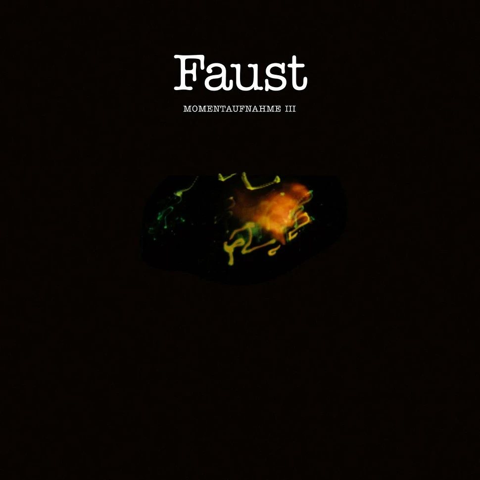 Faust - Momentaufnahme III