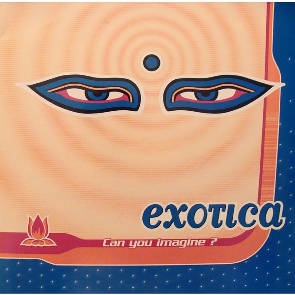 Exotica - Can You Imagine ?