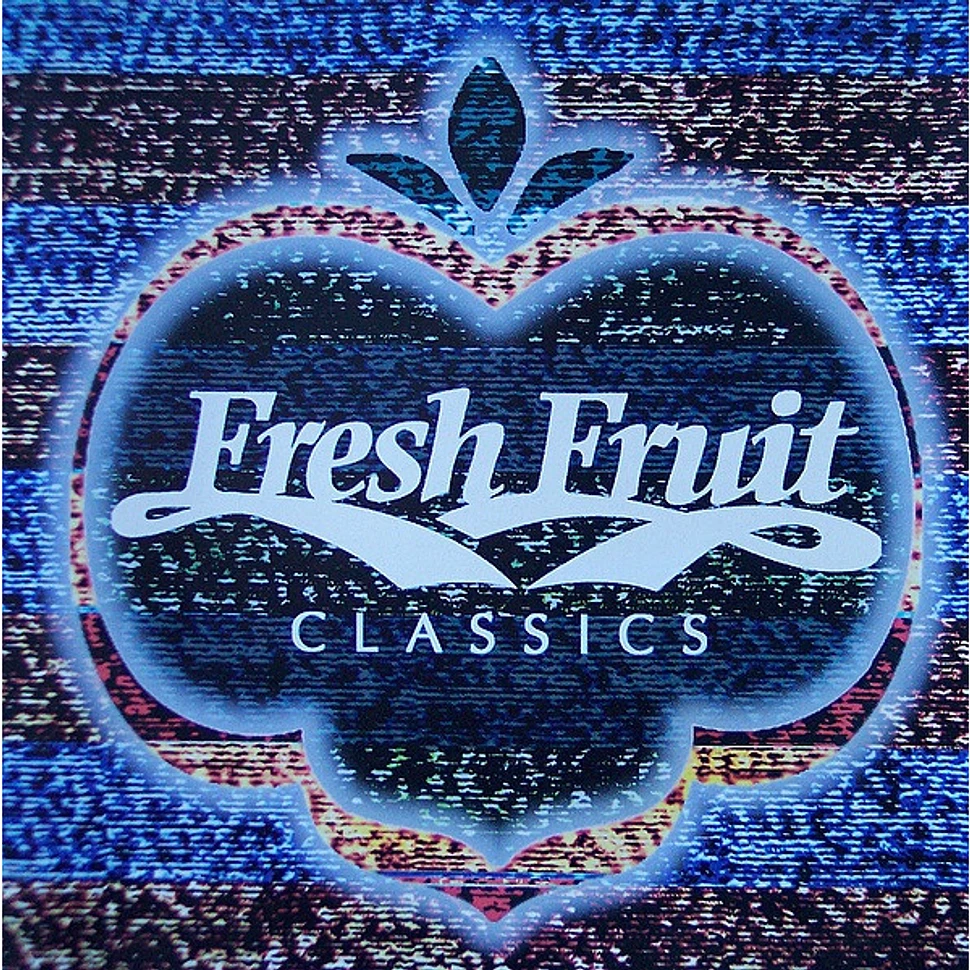 V.A. - Fresh Fruit Classics