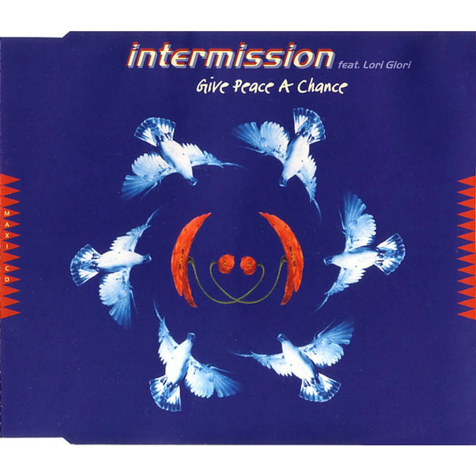 Intermission Feat. Lori Glori - Give Peace A Chance