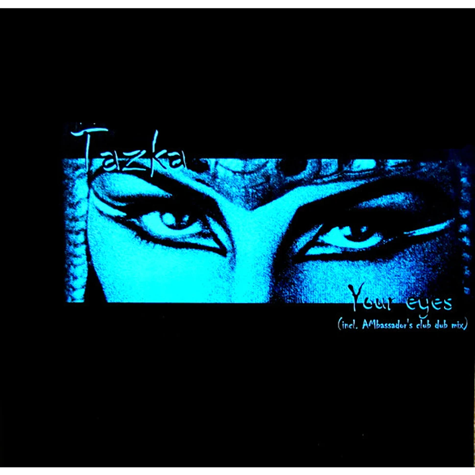 Tazka - Your Eyes