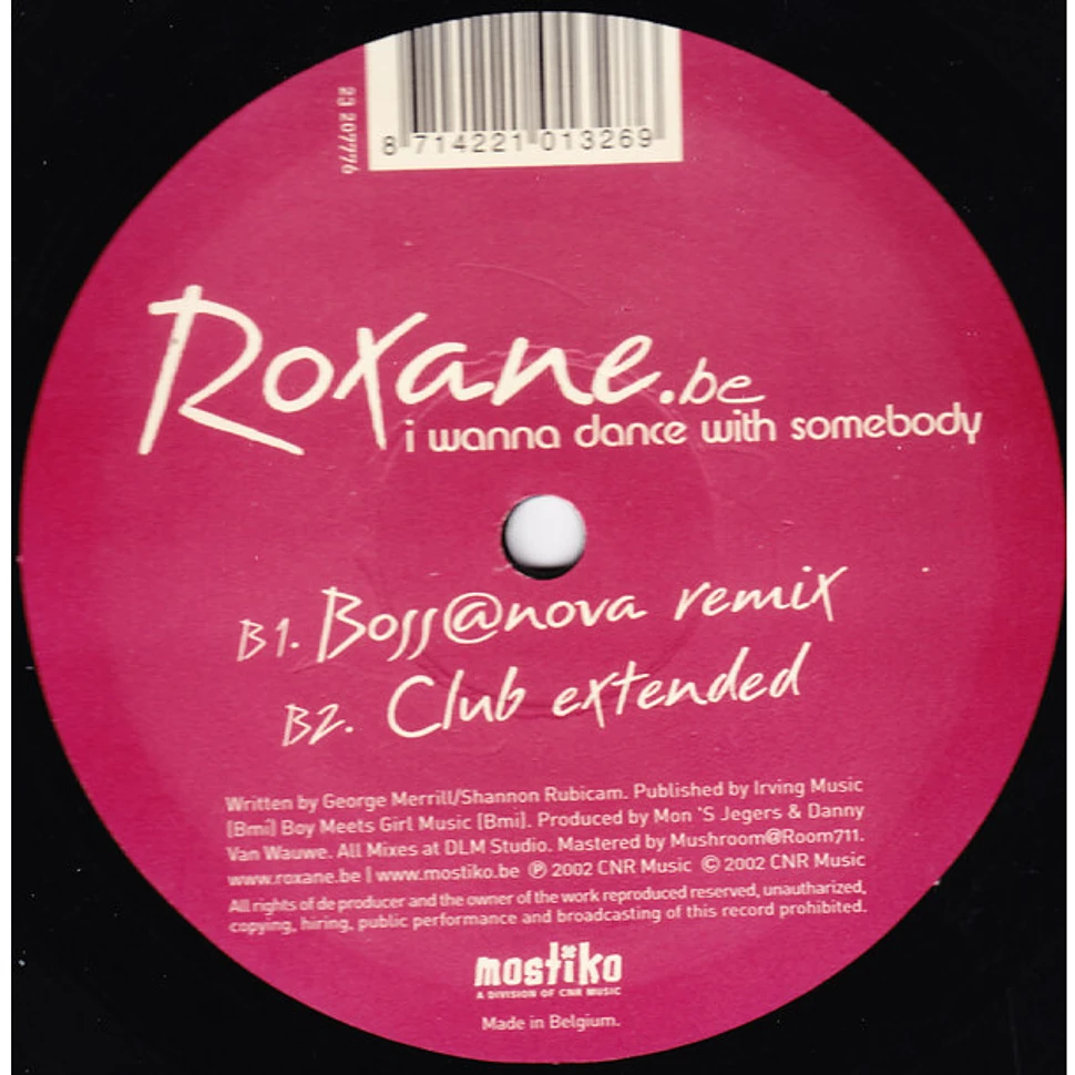 Roxane - I Wanna Dance With Somebody