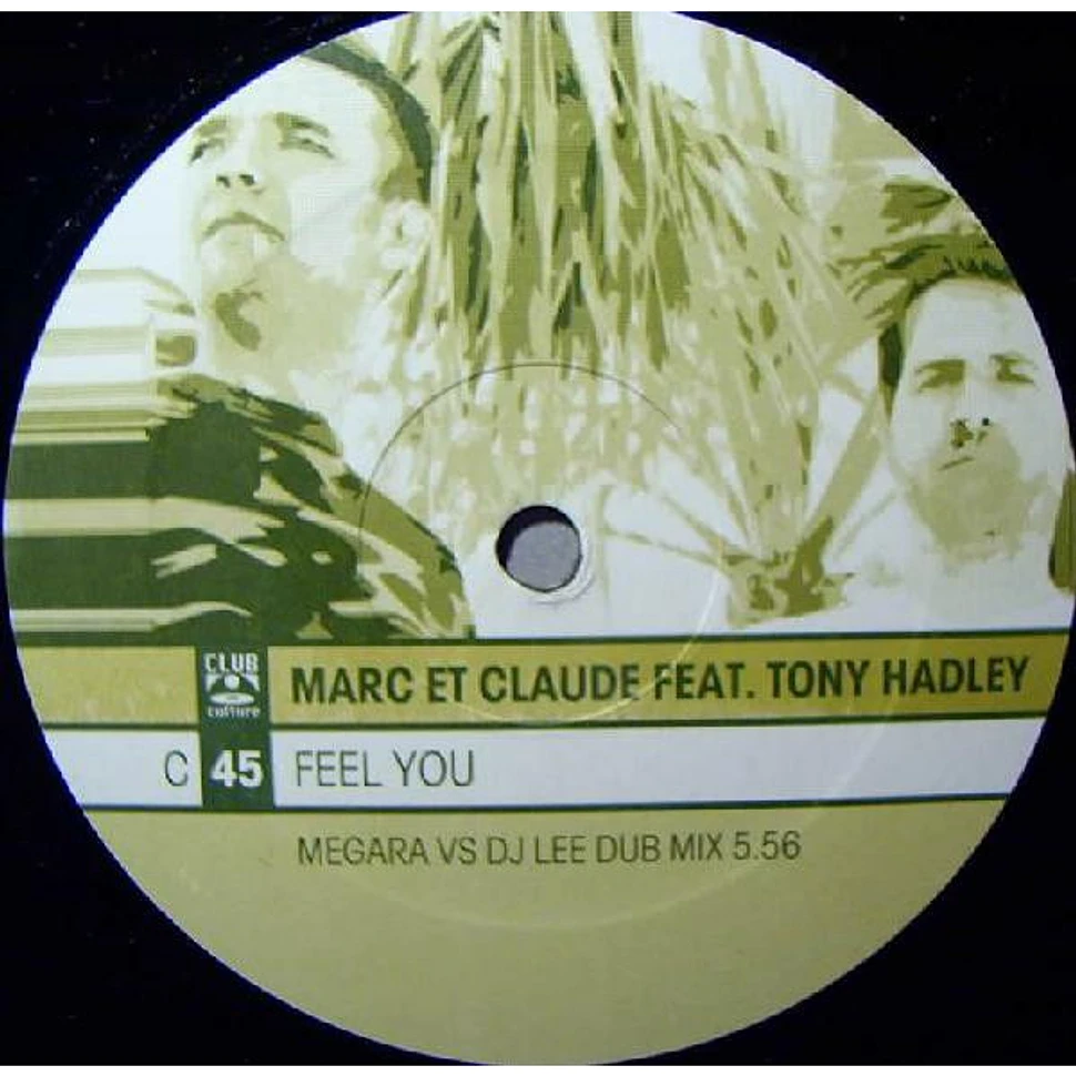 Marc Et Claude Feat. Tony Hadley - Feel You