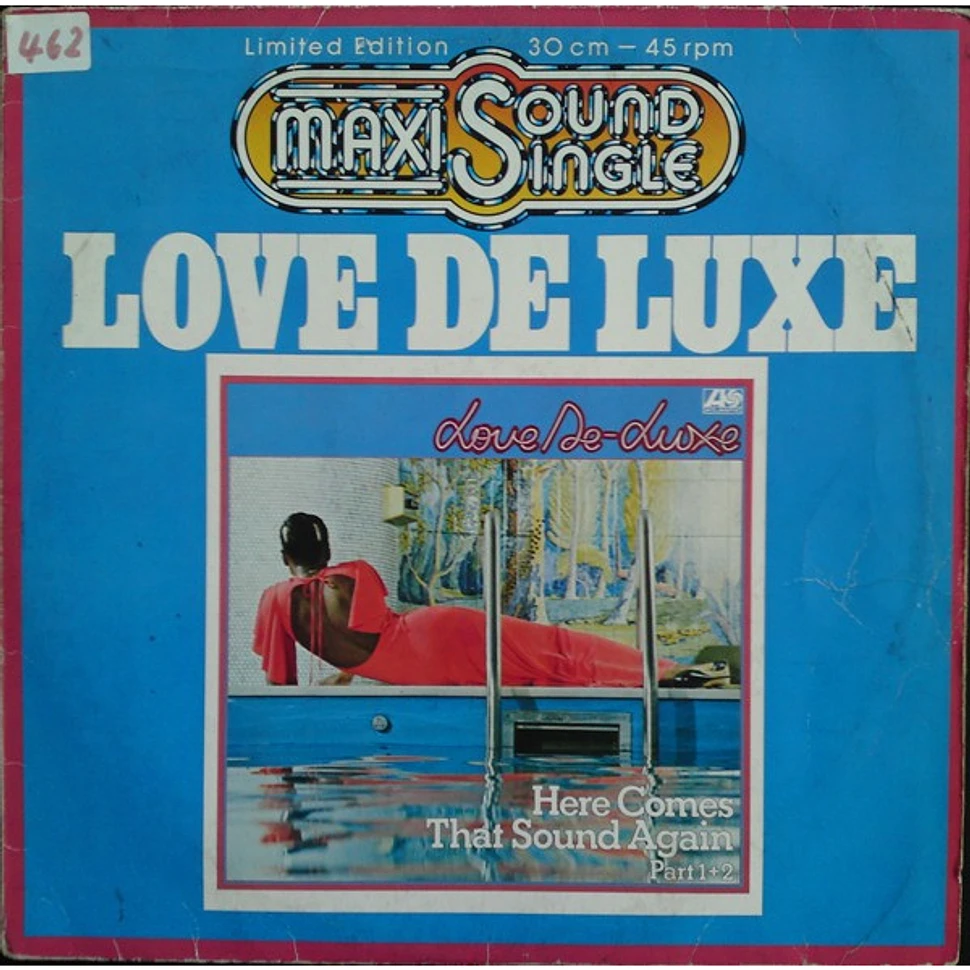 Love De-Luxe - Here Comes That Sound Again