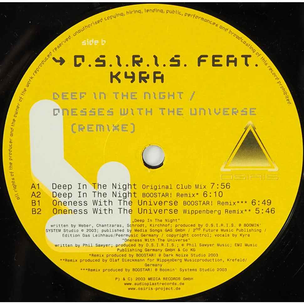 O.S.I.R.I.S. Feat. Kyra - Deep In The Night / Oneness With The Universe (Remixe)