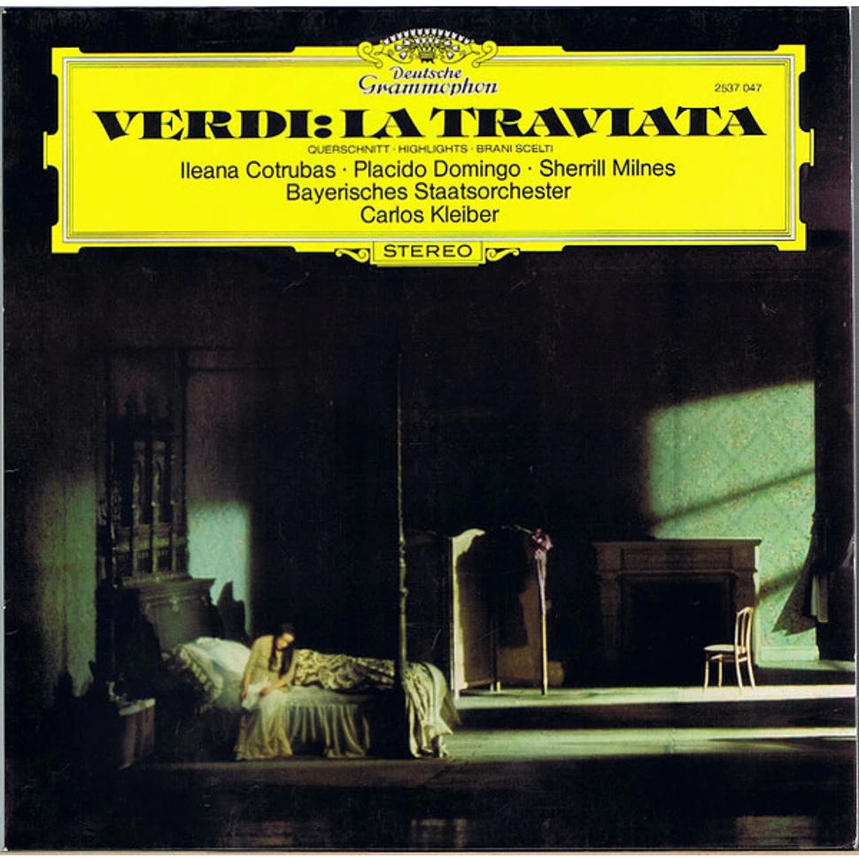 Giuseppe Verdi - Carlos Kleiber, Ileana Cotrubas, Placido Domingo, Sherrill Milnes, Bayerisches Staatsorchester - La Traviata Querschnitt