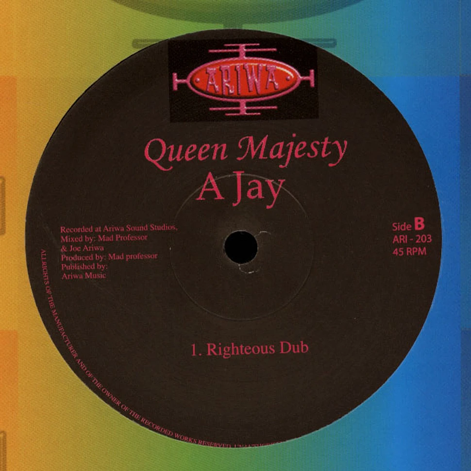 A Jay - Queen Majesty, Dub / Righteous Dub