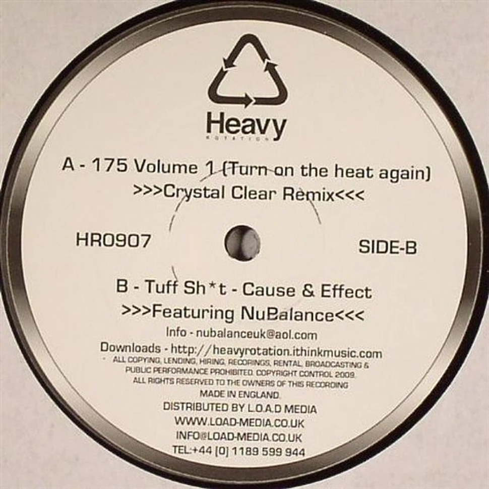 175 Crew / Cause & Effect Featuring Nu Balance - 175 Volume 1 (Turn On The Heat Again) (Crystal Clear Remix) / Tuffsh*t