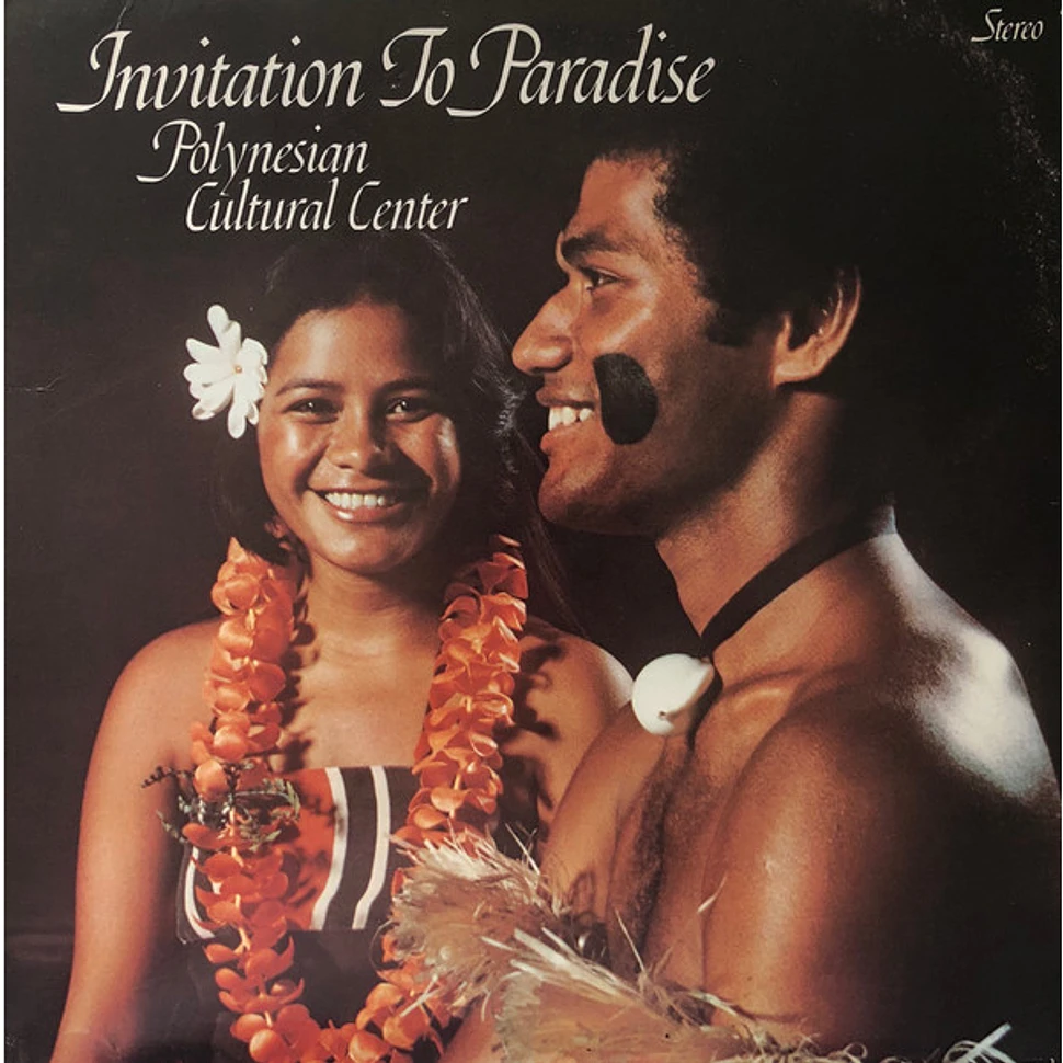 Polynesian Cultural Center - Invitation To Paradise