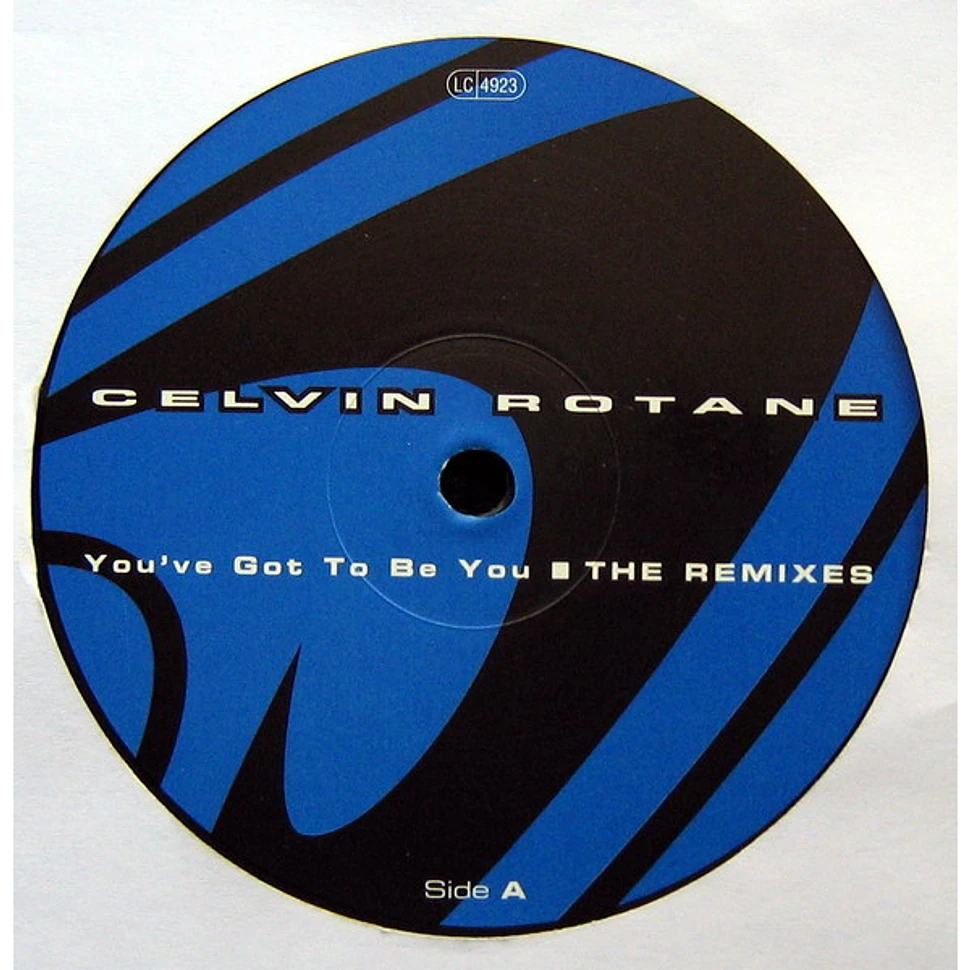 Celvin Rotane - You've Got To Be You (Remixes)