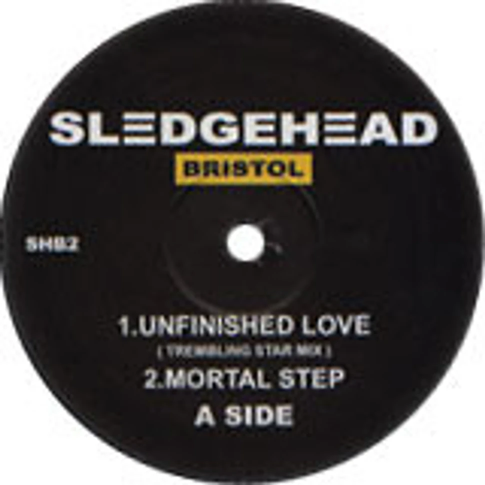 Sledgehead - Unfinished Love