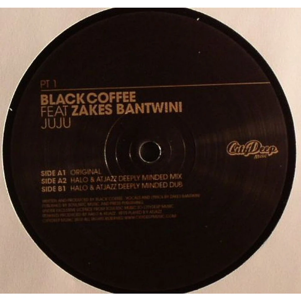 Blackcoffee Feat. Zakes Bantwini - Juju - Pt 1