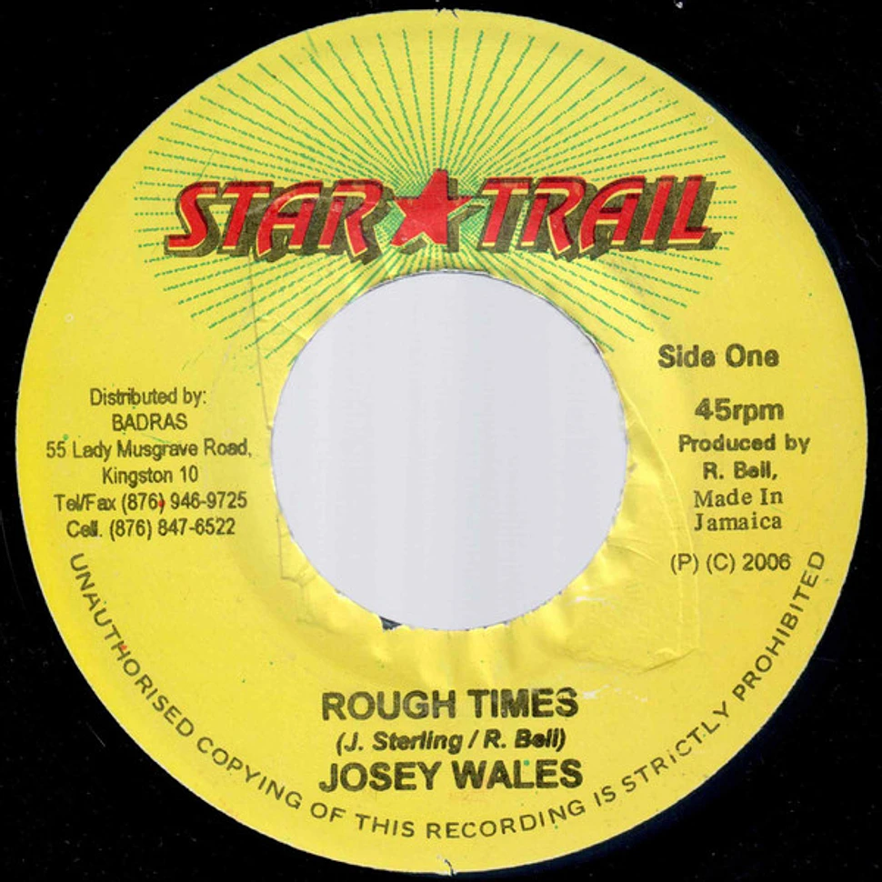 Josey Wales - Rough Times