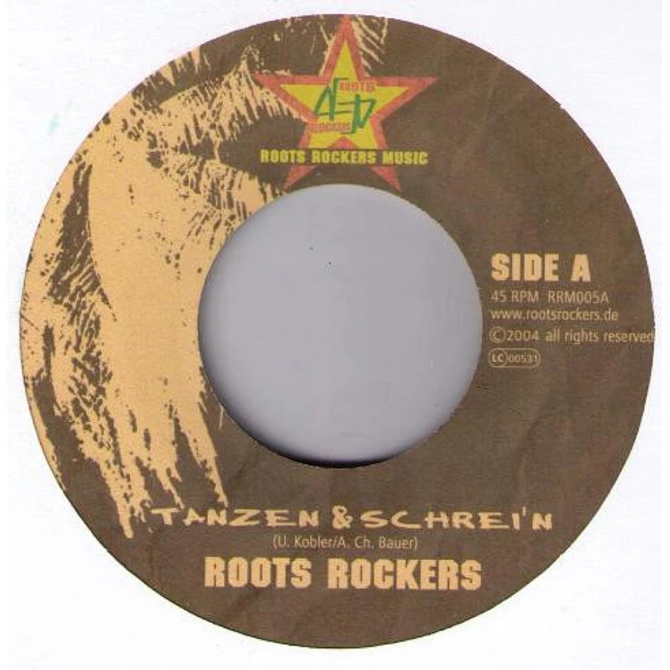 Roots Rockers - Tanzen & Schrei'n