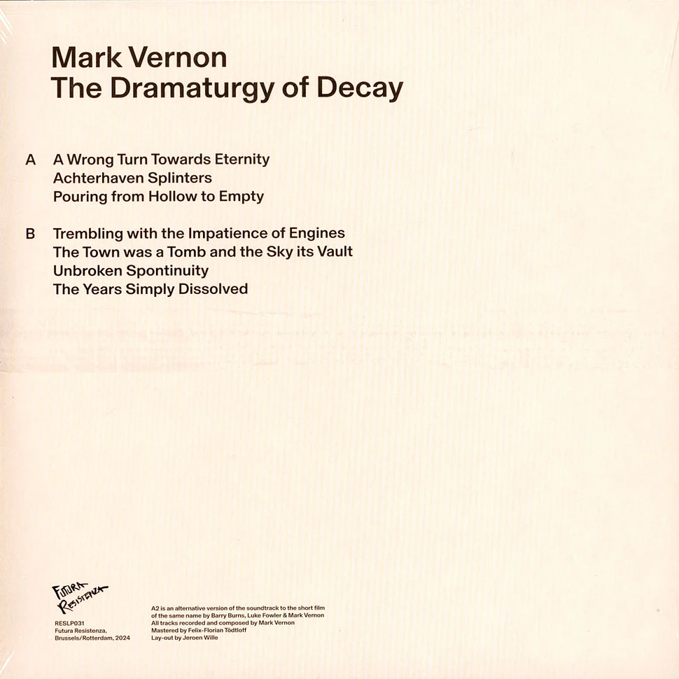 Mark Vernon - The Dramaturgy Of Decay