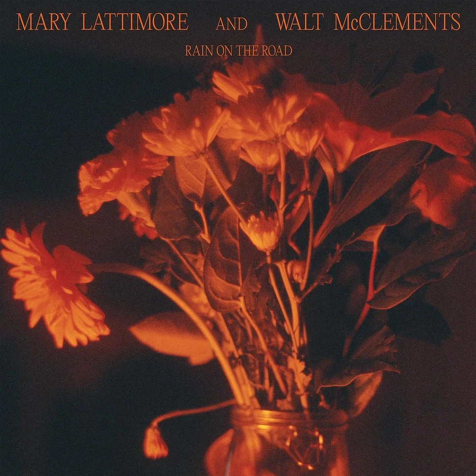 Mary Lattimore And Walt Mcclements - Rain On The Road Blue Vinyl Edition