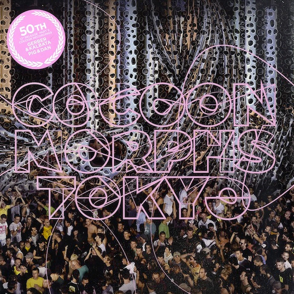 Guy Gerber & Kalbata / Pig & Dan - Cocoon Morphs Tokyo - 50th 12" Release Part II