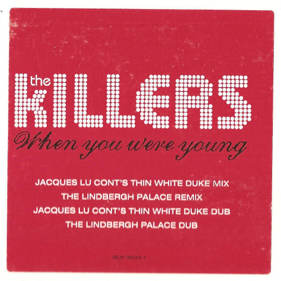 The killers when you are young