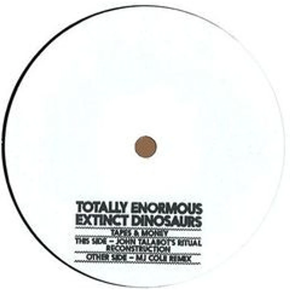 Totally Enormous Extinct Dinosaurs - Tapes & Money Remixes