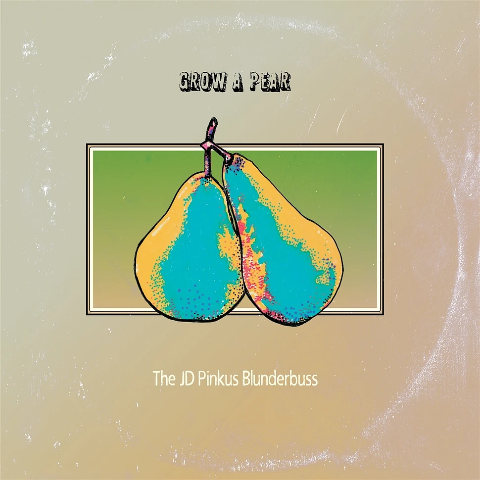Jd Pinkus - Grow A Pear Clear Vinyl Edition